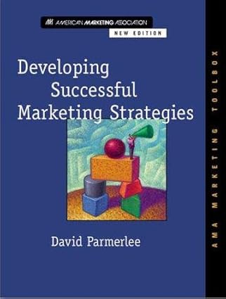 developing successful marketing strategies 1st edition david parmerlee 0844235806, 978-0844235806