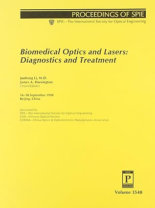 biomedical optics and lasers diagnostics and treatment 1st edition m d li, junheng ,james a harrington