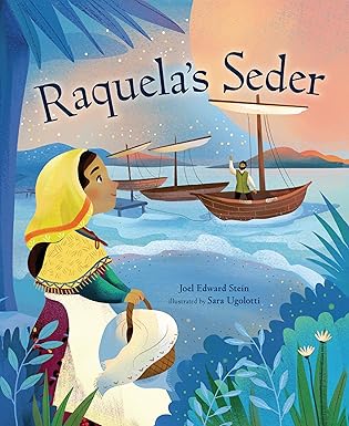 raquelas seder 1st edition joel edward stein ,sara ugolotti 1728427967, 978-1728427966