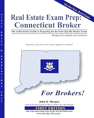real estate exam prep connecticut broker the authoritative guide to preparing for the connecticut state
