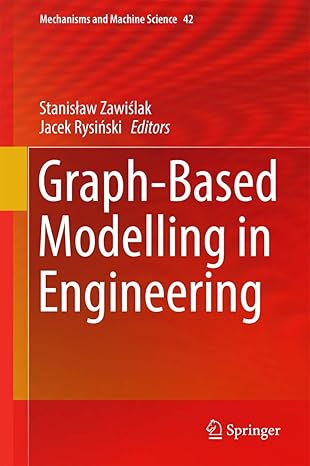 graph based modelling in engineering 1st edition stanisa aw zawia lak ,jacek rysia ski 331939018x,