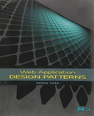 web application design patterns 1st edition pawan vora 012374265x, 978-0123742650