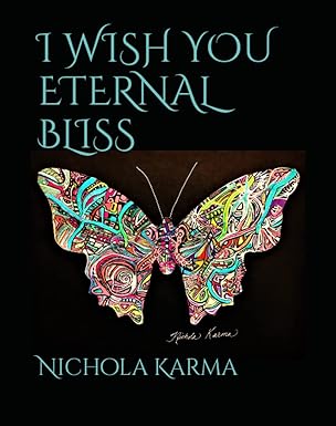 i wish you eternal bliss 1st edition nichola karma 1797455516, 978-1797455518