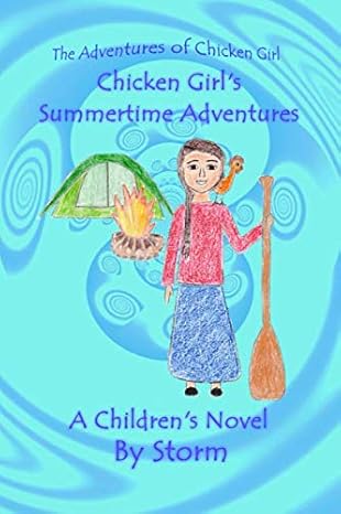 chicken girls summertime adventures a fun packed christian childrens novel 1st edition storm 1688290710,