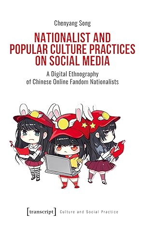 nationalist and popular culture practices on social media a digital ethnography of chinese online fandom