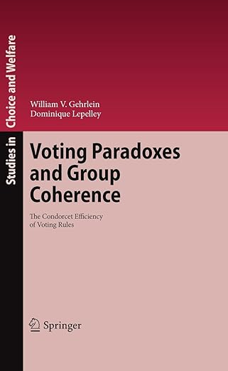 voting paradoxes and group coherence 1st edition gehrlein 3642031064, 978-3642031069