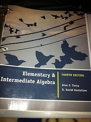 elementary and intermediate algebra 1st edition alan s tussy ,r david gustafson 0495389617, 978-0495389613