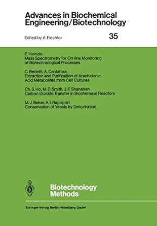 biotechnology methods 1st edition cecilia bedetti ,m j beker ,alfredo cantafora ,e heinzle ,chester s ho