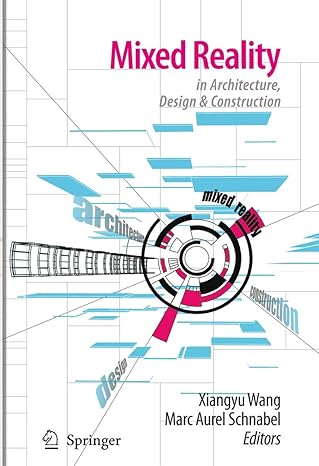 mixed reality in architecture design and construction 1st edition xiangyu wang ,marc aurel schnabel