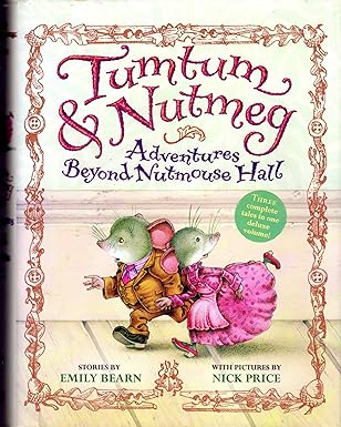 tumtum and nutmeg adventures beyond nutmouse hall 1st edition emily bearn 0316027030, 978-0316027038