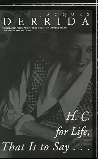 h c for life that is to say 1st edition jacques derrida ,laurent milesi ,stefan herbrechter 0804754020,