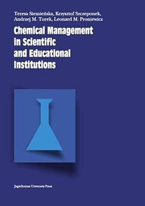 chemical management in scientific and educational institutions 1st edition teresa siemiea ska ,krzysztof