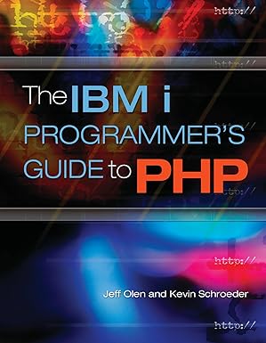 the ibm i programmers guide to php 1st edition jeff olen ,kevin schroeder 1583470832, 978-1583470831