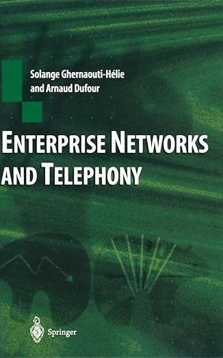 enterprise networks and telephony from technology to business strategy 1st edition solange ghernaouti helie