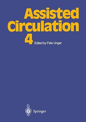 assisted circulation 4 1st edition felix unger 3540585478, 978-3540585473