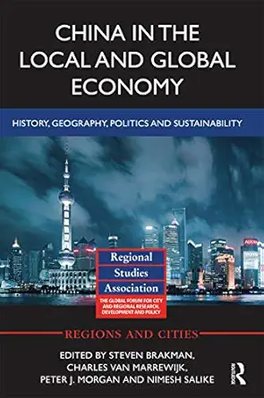 china in the local and global economy 1st edition steven brakman ,charles van marrewijk ,peter j morgan