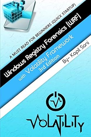 windows registry forensics with volatility framework quick startup guide for beginners 1st edition kapil soni