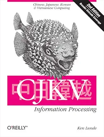 cjkv information processing chinese japanese korean and vietnamese computing 1st edition ken lunde