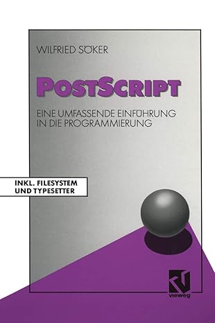 postscript eine umfassende einfa 1/4hrung in die programmierung inkl filesystem und typesetter 1st edition