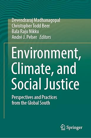 environment climate and social justice perspectives and practices from the global south 1st edition