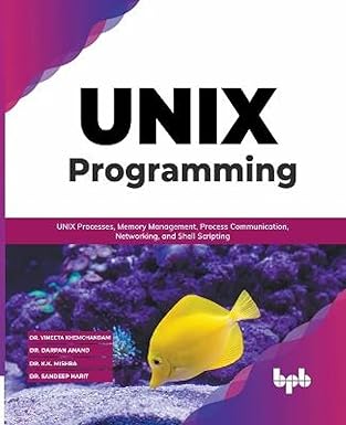 unix programming unix processes memory management process communication networking and shell scripting 1st