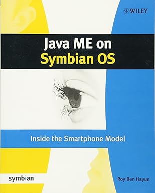 java me on symbian os inside the smartphone model 1st edition roy ben hayun ,ivan litovski ,sam mason ,daniel