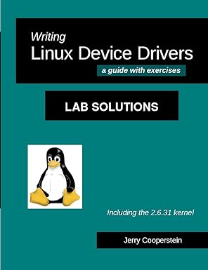 writing linux device drivers lab solutions a guide with exercises 1st edition dr jerry cooperstein