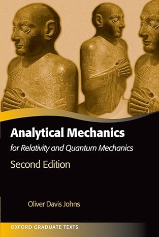 analytical mechanics for relativity and quantum mechanics 1st edition oliver johns 0191001627, 978-0191001628