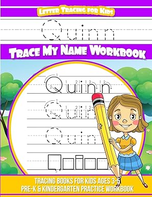 quinn letter tracing for kids trace my name workbook tracing books for kids ages 3 5 pre k and kindergarten