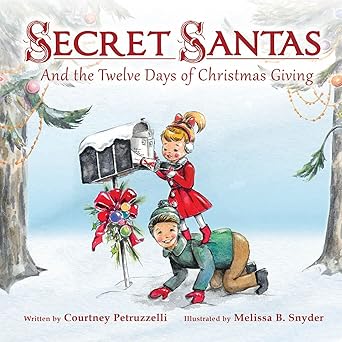 secret santas and the twelve days of christmas giving childrena s christmas books for ages 2 7 discover the