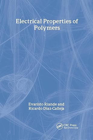 electrical properties of polymers 1st edition evaristo riande ,ricardo diaz calleja 0824753461, 978-0824753467