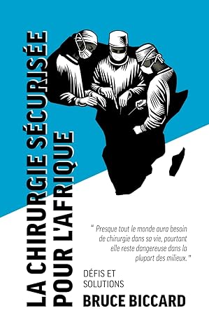 la chirurgie sacurisae pour lafrique dafis et solutions 1st edition bruce biccard ,paulin r banguti ,eric