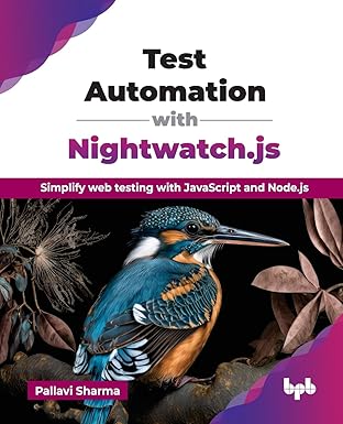 test automation with nightwatch js simplify web testing with javascript and node js 1st edition pallavi
