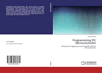 programming pic microcontroller software for triggering circuit using pic16f877a microcontroller 1st edition