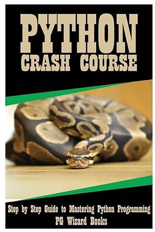 python crash course step by step guide to mastering python programming 1st edition pg wizard books