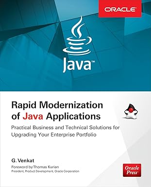 rapid modernization of java applications practical business and technical solutions for upgrading your
