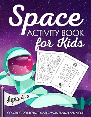 space activity book for kids ages 4 8 a fun kid workbook game for learning solar system coloring dot to dot