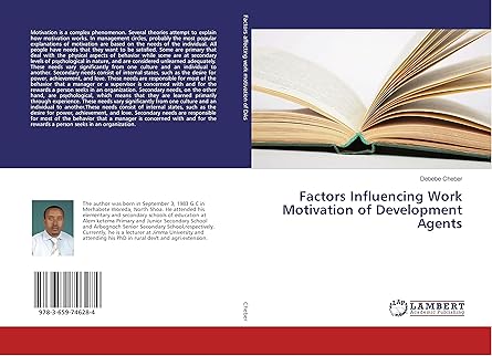 factors influencing work motivation of development agents 1st edition debebe cheber 3659746282, 978-3659746284