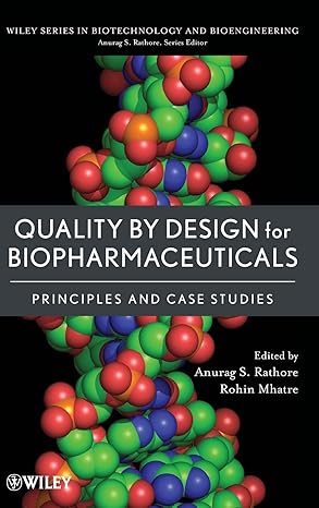quality by design for biopharmaceuticals principles and case studies 1st edition anurag s rathore ,rohin