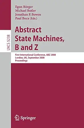 abstract state machines b and z first international conference abz 2008 london uk september 16 18 2008