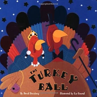 the turkey ball 1st edition d j steinberg ,liz conrad 0843114568, 978-0843114560