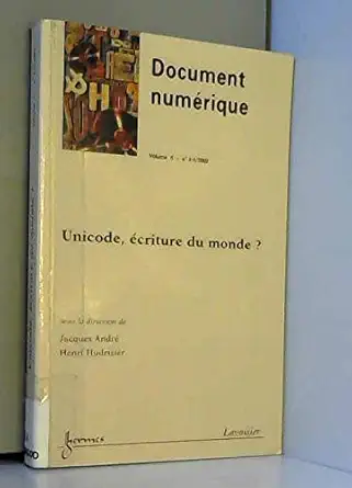 document numerique volume 6 na 3 4 unicode ecriture du monde 1st edition andra c 2746205947, 978-2746205949