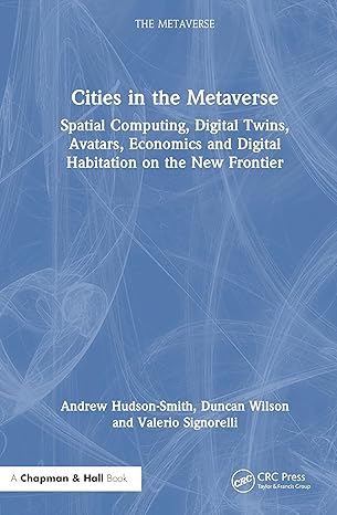 cities in the metaverse 1st edition andrew hudson smith ,duncan wilson ,valerio signorelli 1032576707,