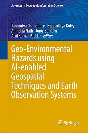 geo environmental hazards using ai enabled geospatial techniques and earth observation systems 1st edition