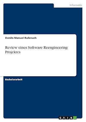 review eines software reengineering projektes 1st edition danilo manuel rufenach 3869431466, 978-3869431468