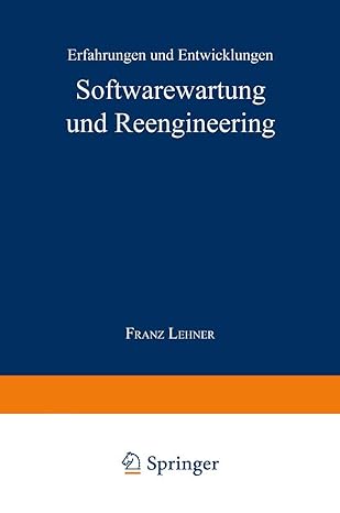 softwarewartung und reengineering erfahrungen und entwicklungen 1st edition franz lehner 382446294x,
