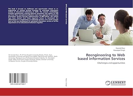 reengineering to web based information services challenges and opportunities 1st edition saranjit kaur