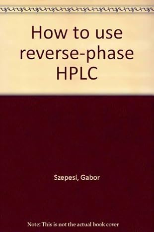 how to use reverse phase hplc 1st edition gai bor szepesi 0895737663, 978-0895737663