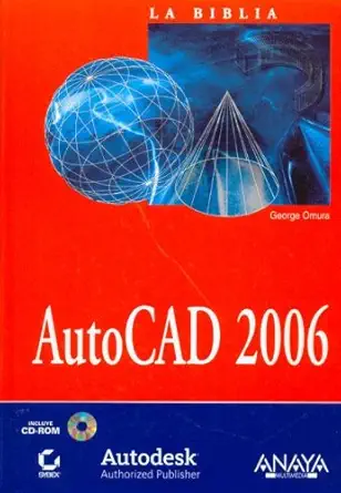 la biblia de autocad 2006 / autocad 2006 bible 1st edition george omura 8441519560, 978-8441519565