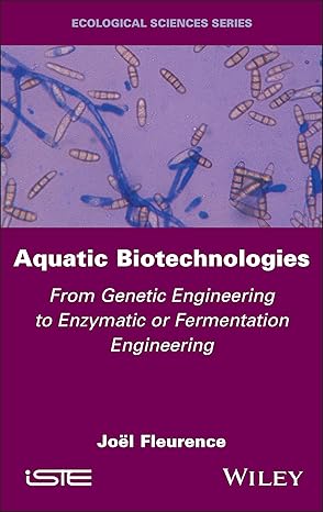 aquatic biotechnologies from genetic engineering to enzymatic or fermentation engineering 1st edition joa l